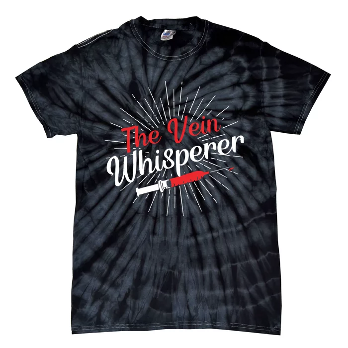 The Vein Whisperer Phlebotomy Technician Phlebotomist Tie-Dye T-Shirt