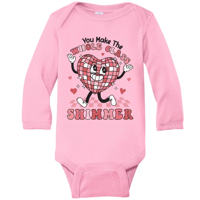 Teacher Valentine You Make The Whole Class Shimmer Baby Long Sleeve Bodysuit