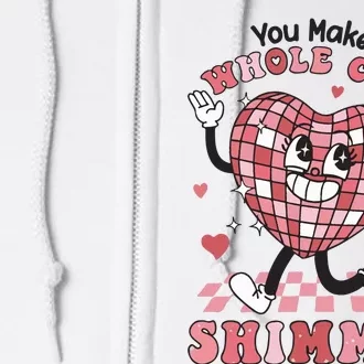 Teacher Valentine You Make The Whole Class Shimmer Full Zip Hoodie