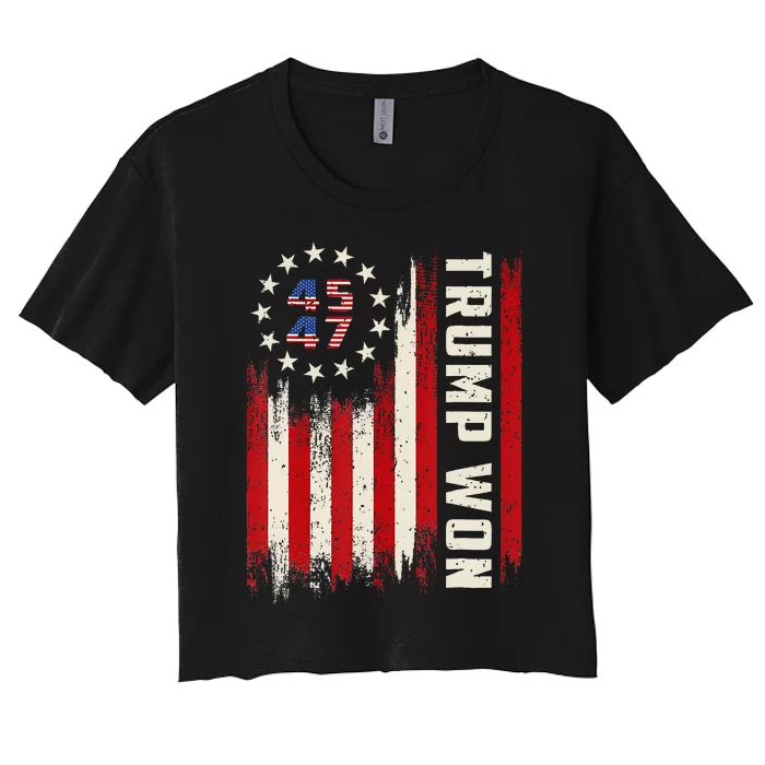 Trump Won 2024 45 47th President Usa Flag Women's Crop Top Tee