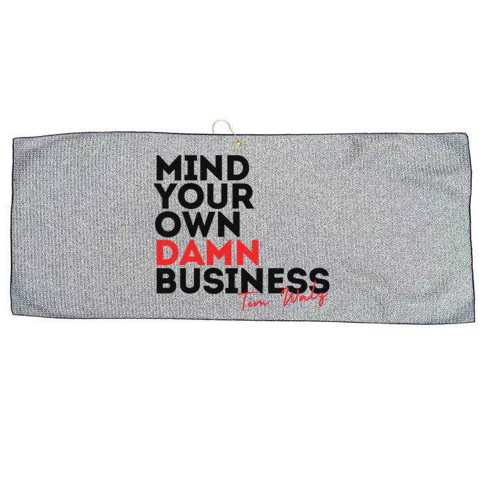 Tim Walz 2024 Mind Your Own Business Design Large Microfiber Waffle Golf Towel