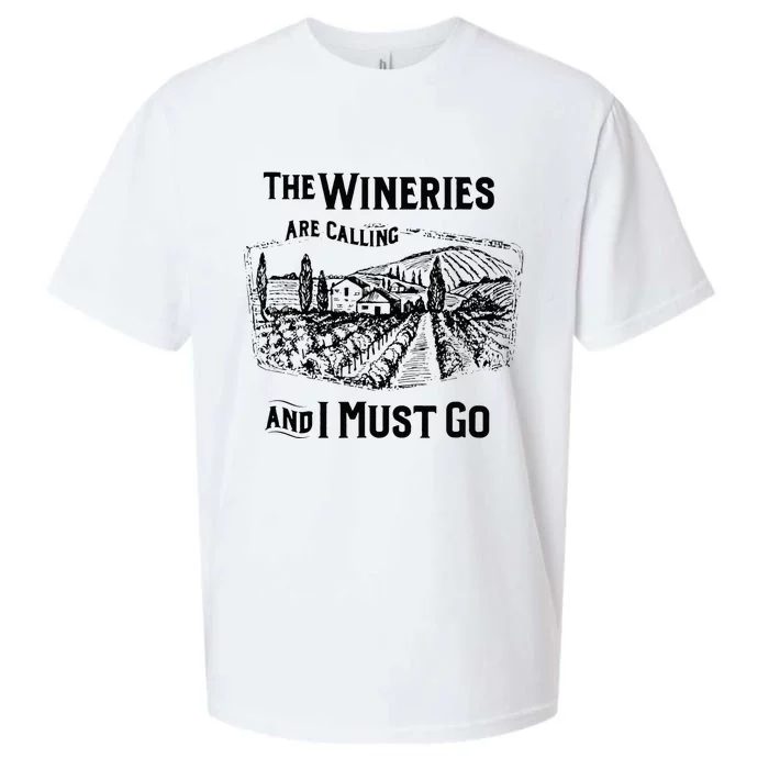 The Wineries Are Calling And I Must Go Wine Lover Country Sueded Cloud Jersey T-Shirt