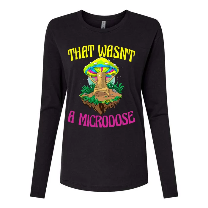 That WasnT A Microdose Magic Psilocybin Mushroom Womens Cotton Relaxed Long Sleeve T-Shirt