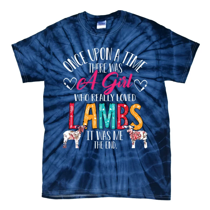 There Was A Girl Who Really Loved Lambs Sheepp Lover Gifts Tie-Dye T-Shirt