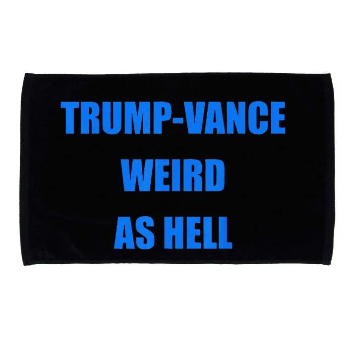 Trumpvance Weird As Hell Funny Microfiber Hand Towel