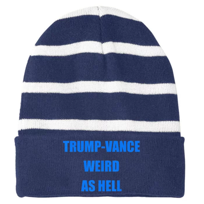 Trumpvance Weird As Hell Funny Striped Beanie with Solid Band