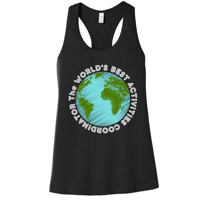 WORLD'S BEST ACTIVITIES COORDINATOR Women's Racerback Tank