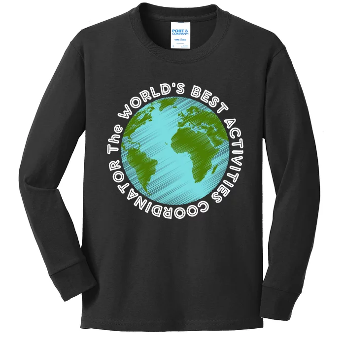 WORLD'S BEST ACTIVITIES COORDINATOR Kids Long Sleeve Shirt