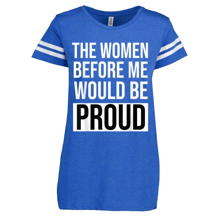 The Women Before Me Would Be Proud Enza Ladies Jersey Football T-Shirt