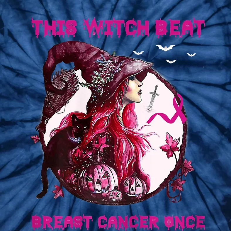 This Witch Beat Breast Cancer Once Awareness Witch Night Tie-Dye T-Shirt