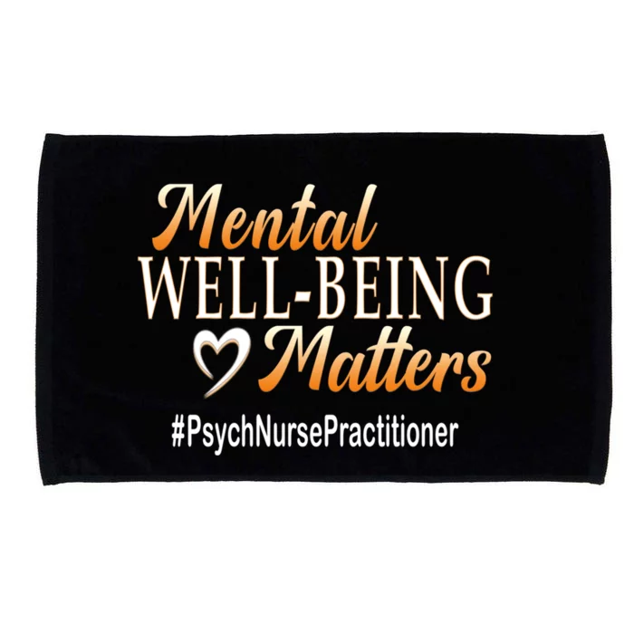 Tal Well Being Matters Psych Nurse Practitioner Cute Gift Microfiber Hand Towel