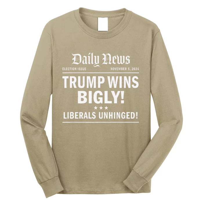 Trump Wins Bigly Headline Trump Wins 2024 Trump Won Long Sleeve Shirt