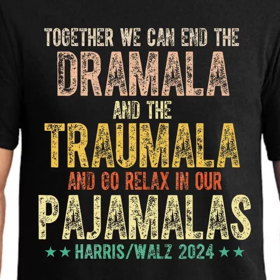 Together We Can End The Dramala And Traumala Pajama Funny Pajama Set