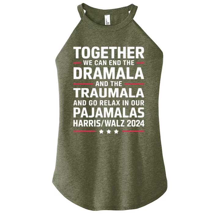 Together We Can End The Dramala And The Traumala Women’s Perfect Tri Rocker Tank