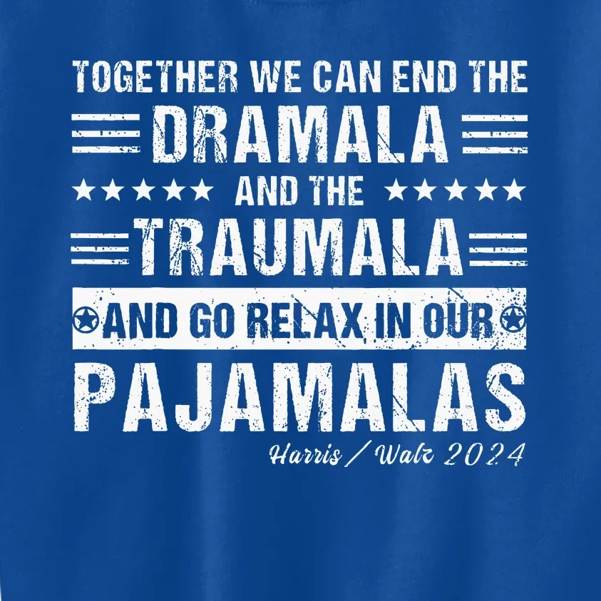 Together We Can End The Dramala And The Traumala Kids Sweatshirt