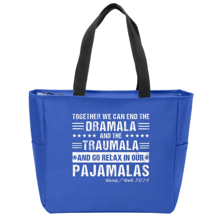 Together We Can End The Dramala And The Traumala Zip Tote Bag