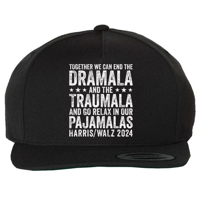 Together We Can End The Dramala And The Traumala Wool Snapback Cap