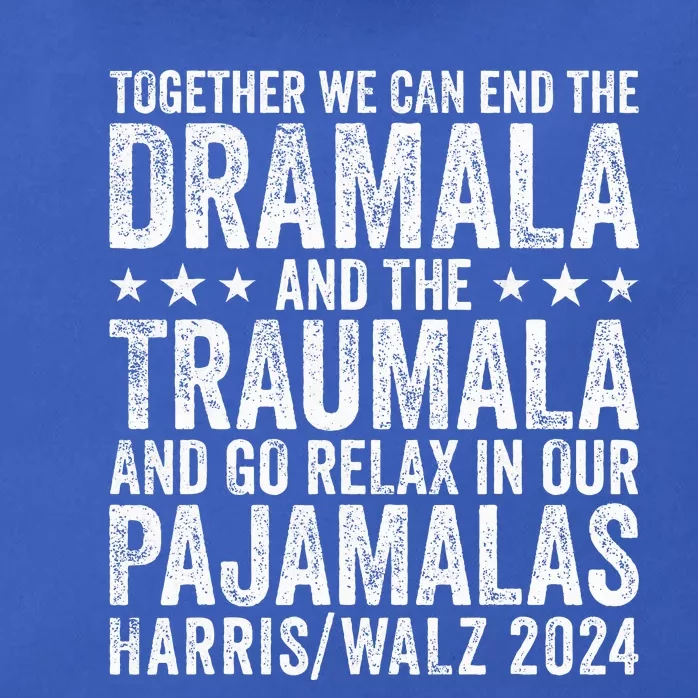 Together We Can End The Dramala And The Traumala Zip Tote Bag