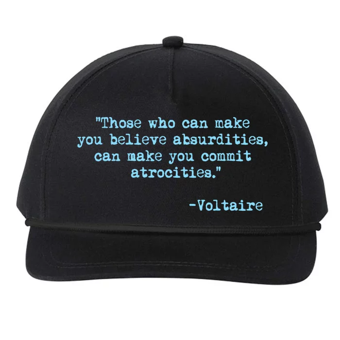 Those Who Can Make You Believe Absurdities... Voltaire Snapback Five-Panel Rope Hat