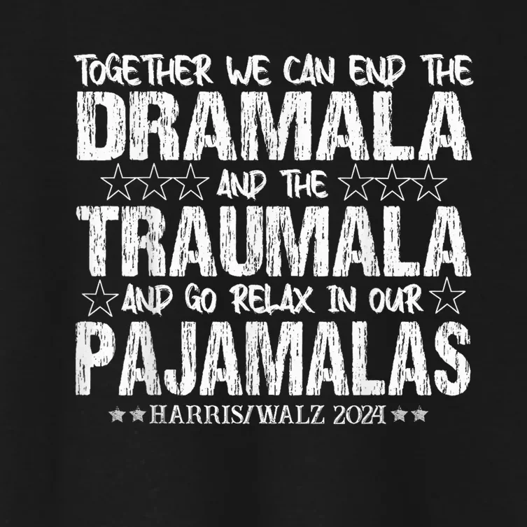 Together We Can End The Dramala And The Traumala Women's Crop Top Tee