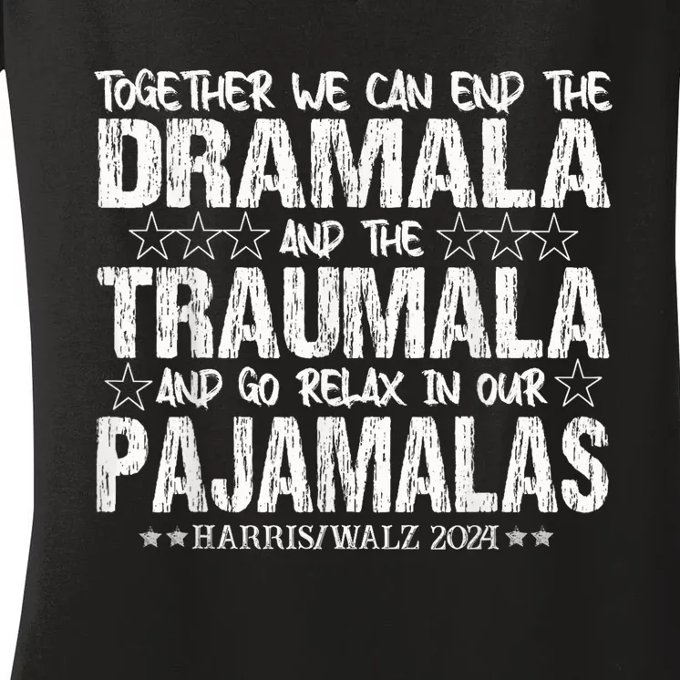 Together We Can End The Dramala And The Traumala Women's V-Neck T-Shirt