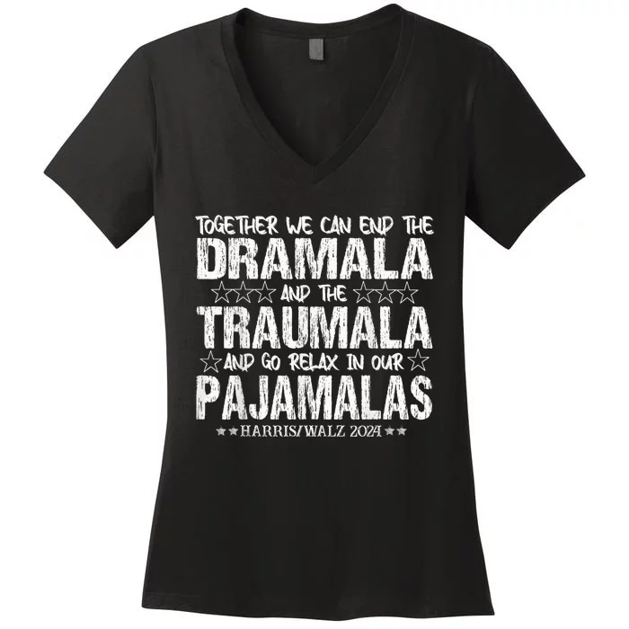 Together We Can End The Dramala And The Traumala Women's V-Neck T-Shirt