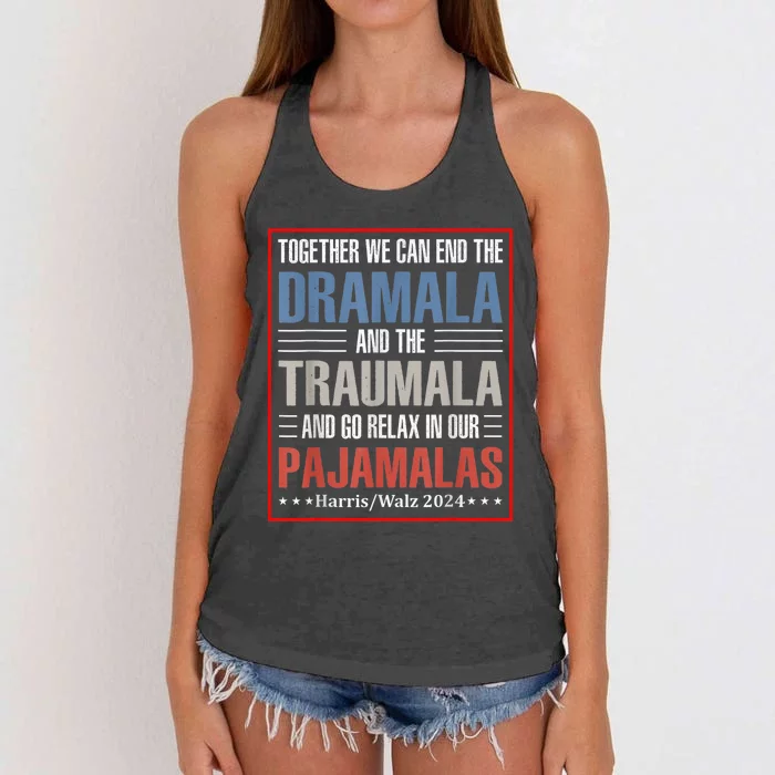 Together We Can End The Dramala And The Traumala Funny Quote Women's Knotted Racerback Tank