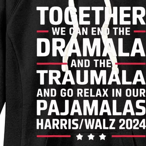 Together We Can End The Dramala And The Traumala Women's Fleece Hoodie