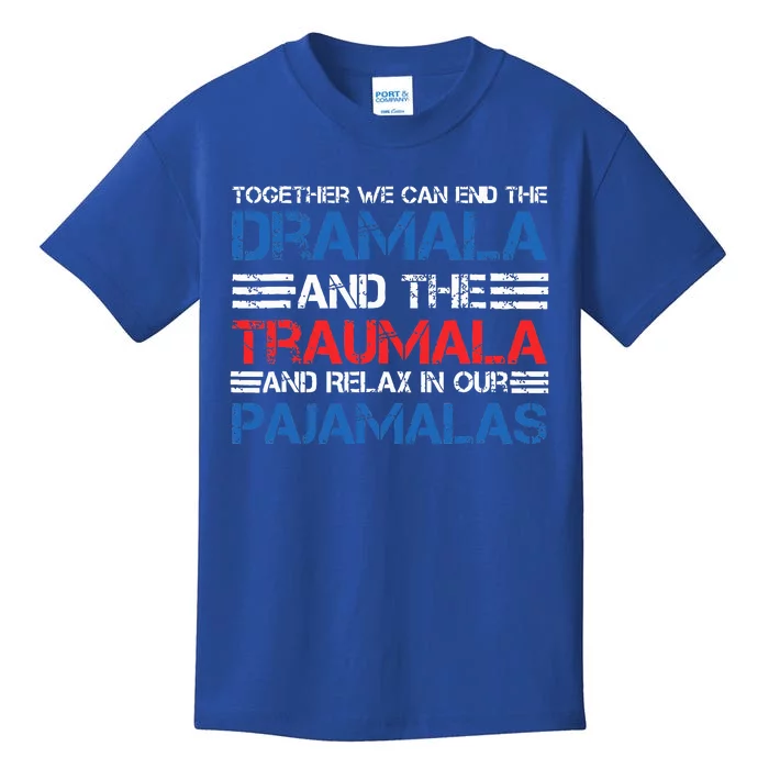 Together We Can End The Dramala And The Tramala Harris Kids T-Shirt