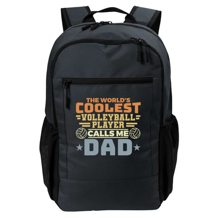 The Worlds Coolest Volleyball Player Calls Me Dad Great Gift Daily Commute Backpack