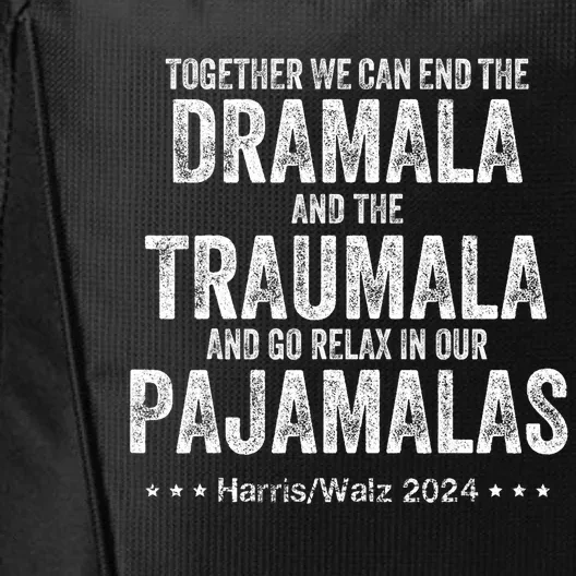 Together We Can End The Dramala And The Traumala City Backpack