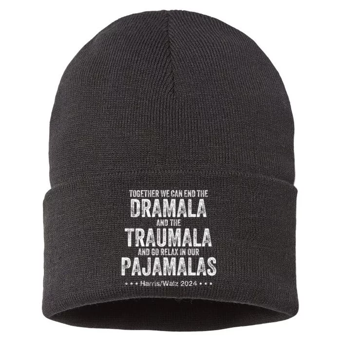 Together We Can End The Dramala And The Traumala Sustainable Knit Beanie