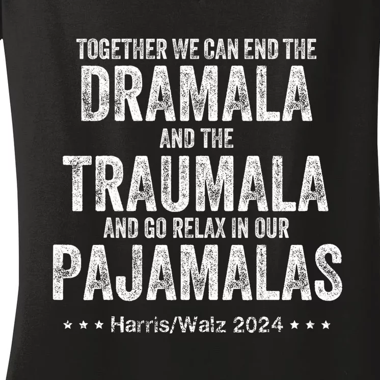 Together We Can End The Dramala And The Traumala Women's V-Neck T-Shirt