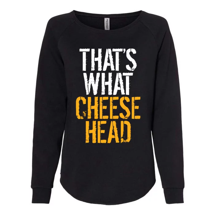 That's What Cheese Head Packers Womens California Wash Sweatshirt