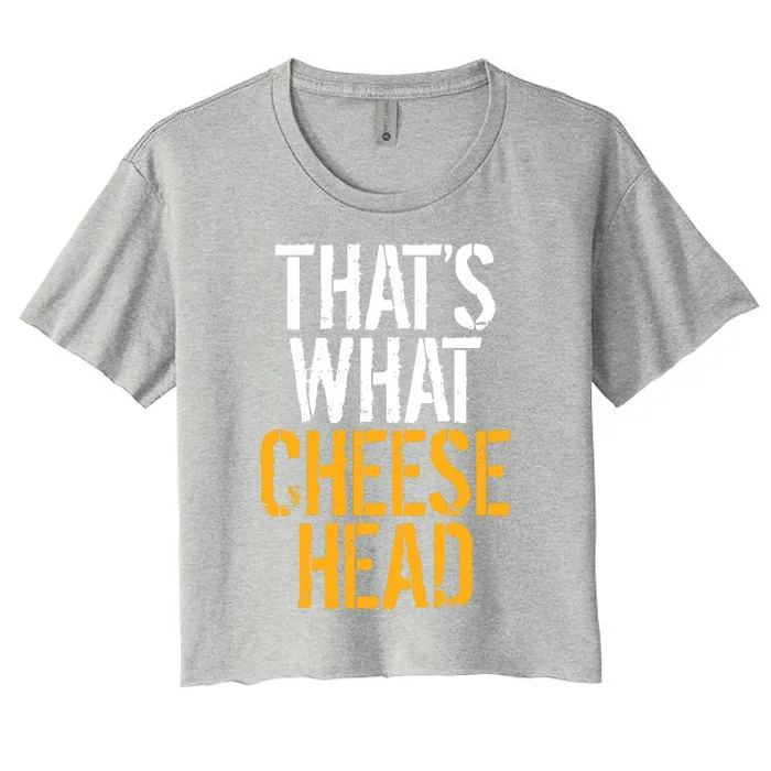 That's What Cheese Head Packers Women's Crop Top Tee