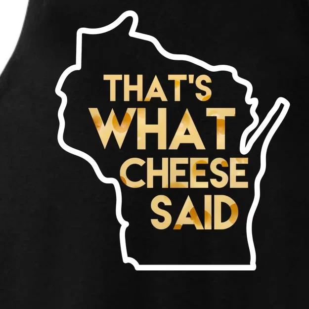 That's What Cheese Said Funny Wisconsin Ladies Tri-Blend Wicking Tank