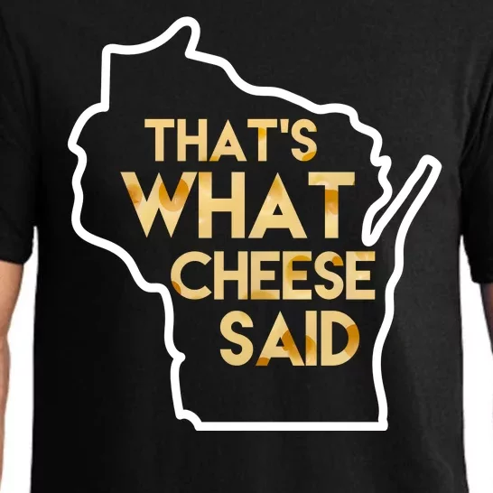 That's What Cheese Said Funny Wisconsin Pajama Set