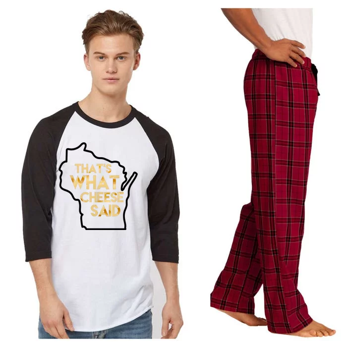 That's What Cheese Said Funny Wisconsin Raglan Sleeve Pajama Set