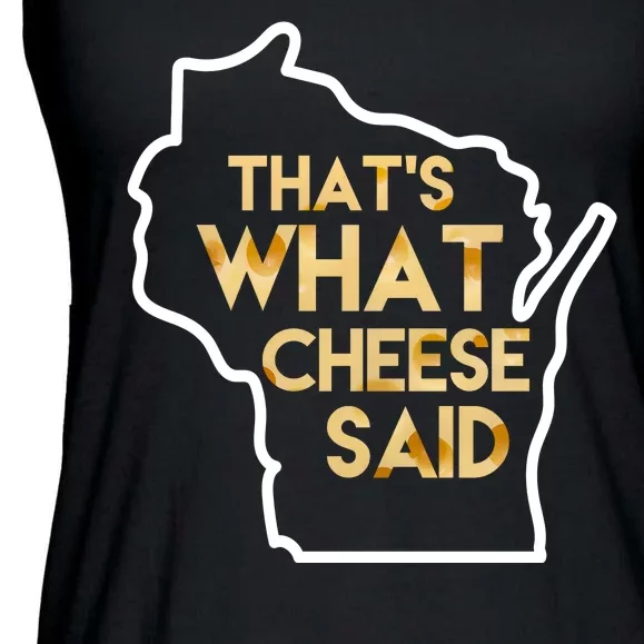 That's What Cheese Said Funny Wisconsin Ladies Essential Flowy Tank