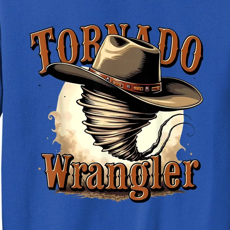 Tornado Wrangler Cowboy Wrangler Sweatshirt