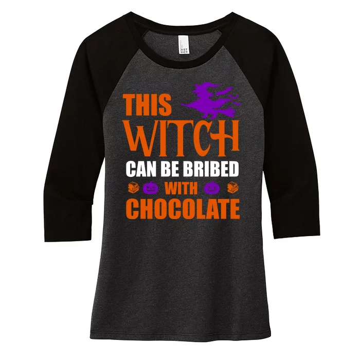 This Witch Can Be Bribed With Chocolate Women's Tri-Blend 3/4-Sleeve Raglan Shirt