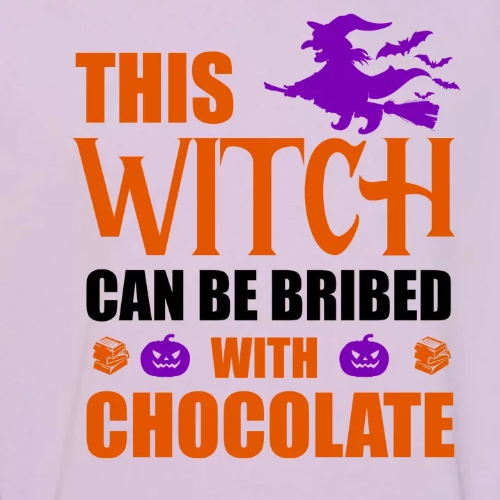 This Witch Can Be Bribed With Chocolate Garment-Dyed Sweatshirt