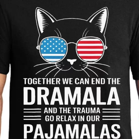 Together We Can End The Dramala And The Trauma And Go Relax Pajama Set