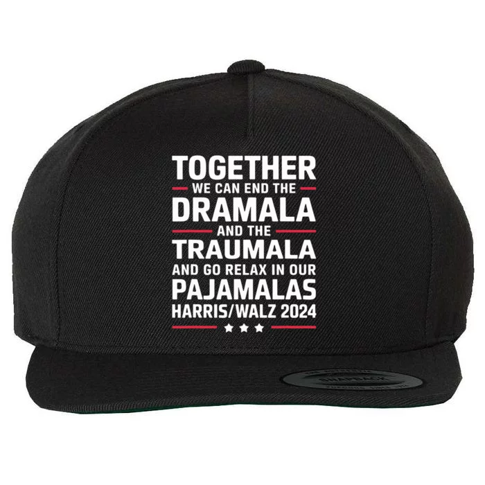 Together We Can End The Dramala And The Traumala Wool Snapback Cap