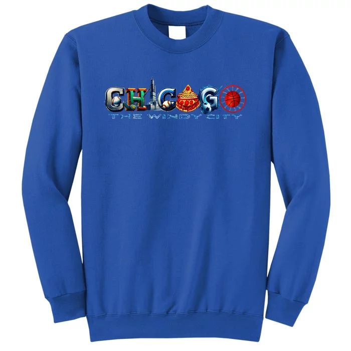 The Windy City A Chicago Sporting Team Fan A Fun Chicagoan Tall Sweatshirt