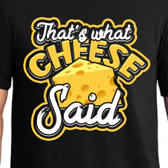 That's What Cheese Said Cool Gift Grilled And Dairy Parmesan Cheese Great Gift Pajama Set