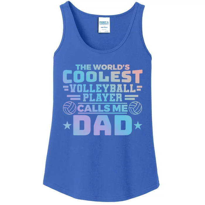 The Worlds Coolest Volleyball Player Calls Me Dad Gift Ladies Essential Tank