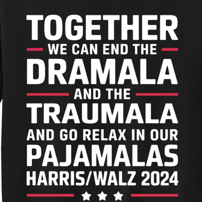 Together We Can End The Dramala And The Traumala Sweatshirt