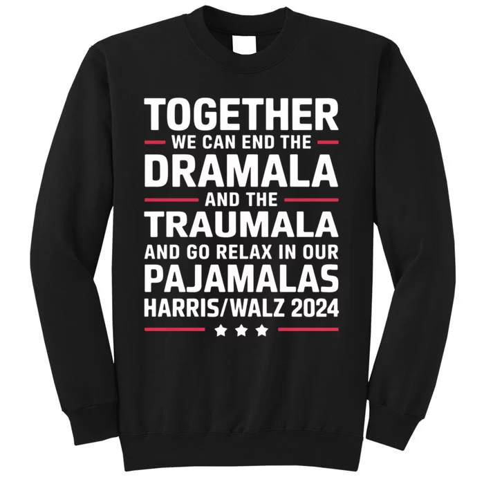 Together We Can End The Dramala And The Traumala Sweatshirt