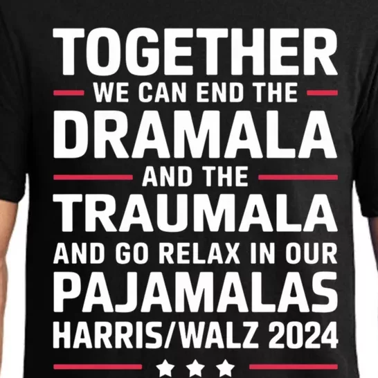 Together We Can End The Dramala And The Traumala Pajama Set